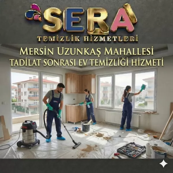 Mersin Uzunkaş Mahallesi Tadilat Sonrası Temizlik