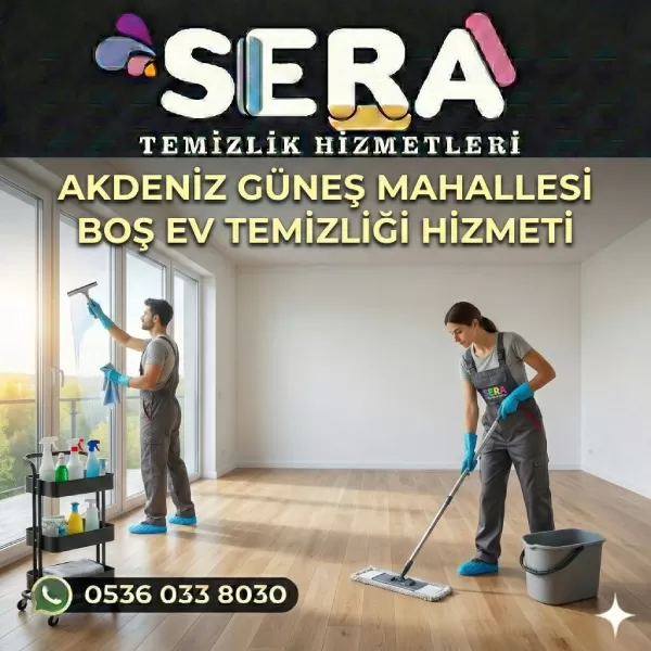 Mersin Akdeniz Güneş Mahallesi Boş Ev Temizliği Hizmeti