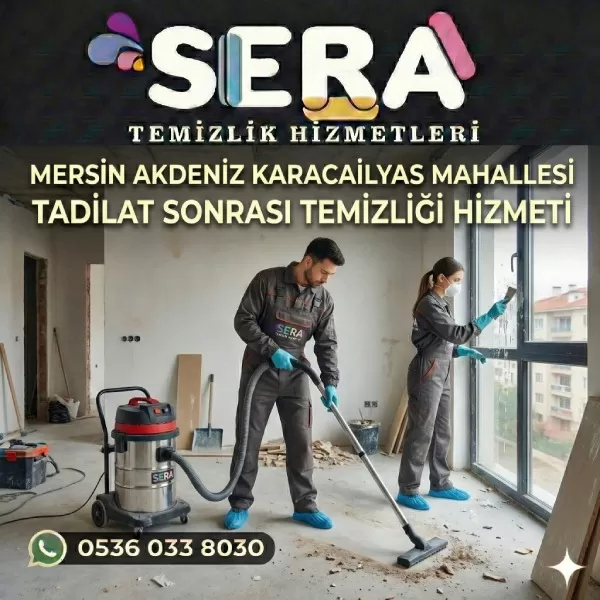Mersin Akdeniz Karacailyas Mahallesi Tadilat Sonrası Temizlik Hizmeti