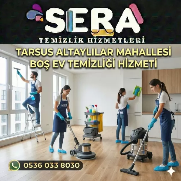 Mersin Altaylılar Mahallesi Boş Ev Temizliği Hizmeti